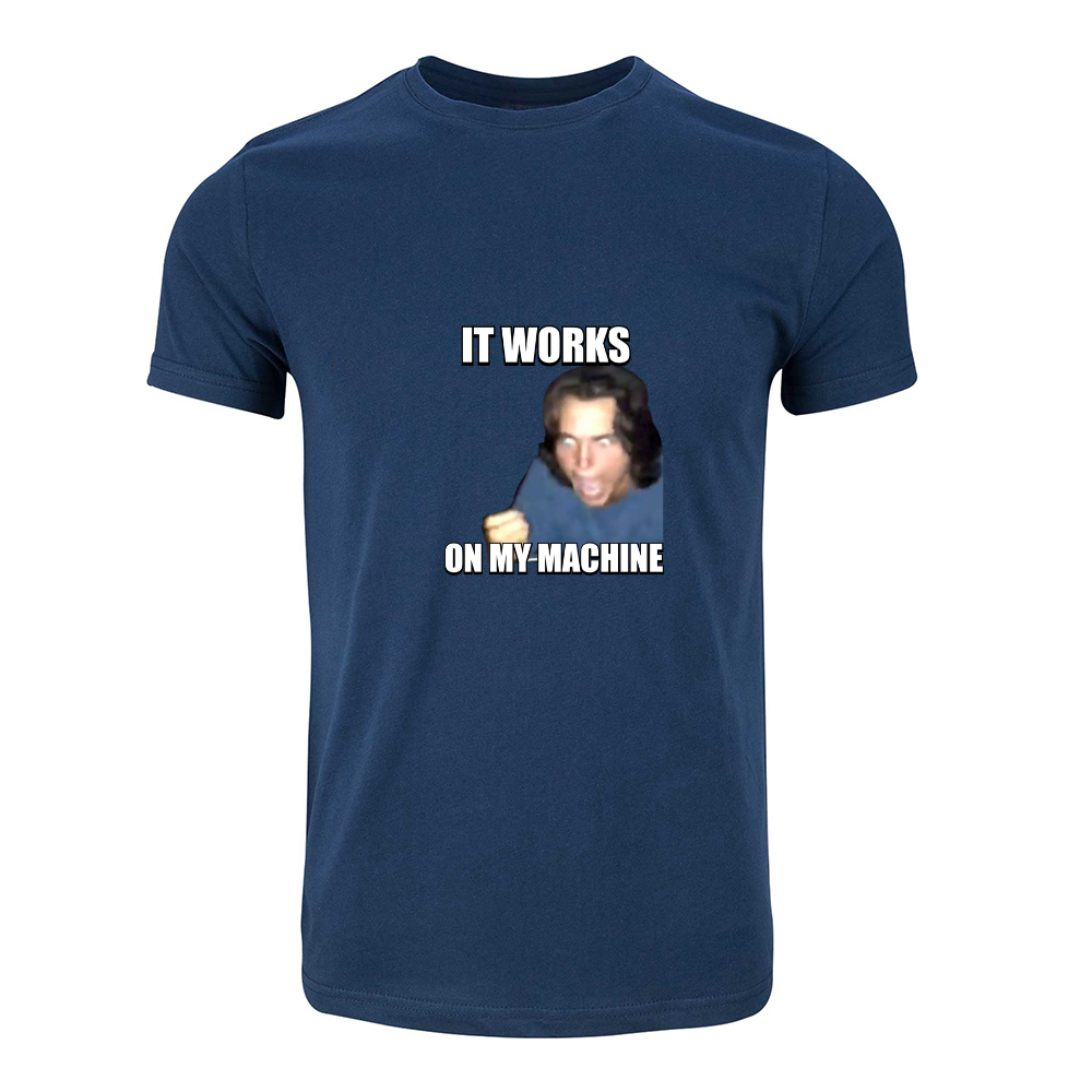 It works on my machine